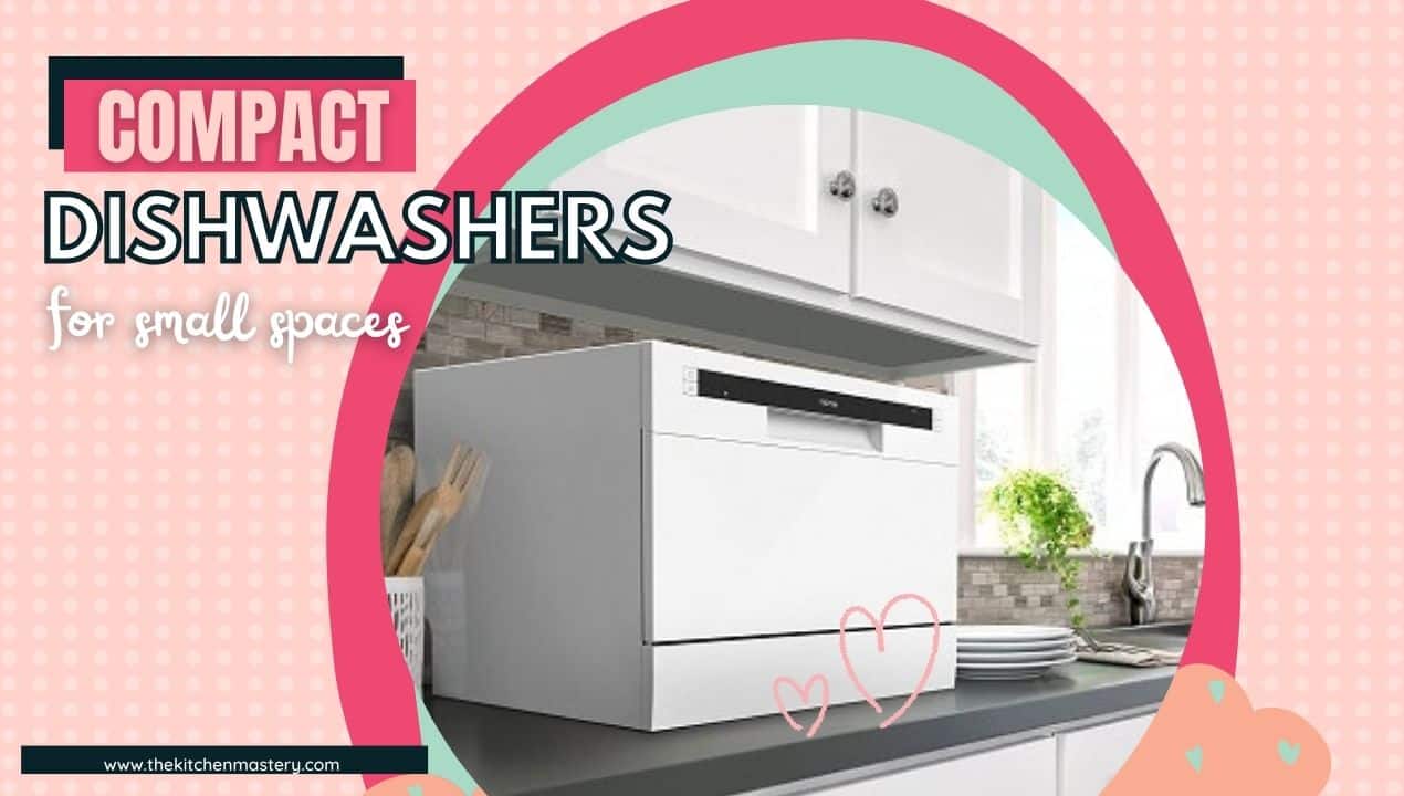 best compact dishwashers